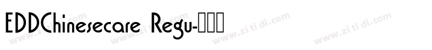 EDDChinesecare Regu字体转换